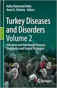 Turkey Diseases and Disorders Volume 2: Infectious and Nutritional Diseases, Diagnostics and Control Strategies