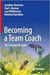 Becoming a Team Coach: The Essential ICF Guide