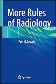 More Rules of Radiology