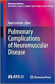 Pulmonary Complications of Neuromuscular Disease (Respiratory Medicine)