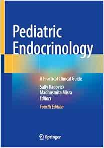 Pediatric Endocrinology: A Practical Clinical Guide, 4th Edition