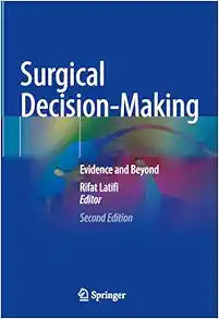 Surgical Decision-Making: Evidence and Beyond, 2nd Edition