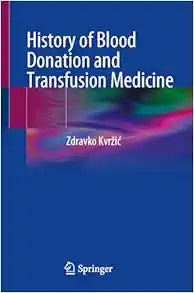 History of Blood Donation and Transfusion Medicine