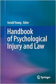 Handbook of Psychological Injury and Law