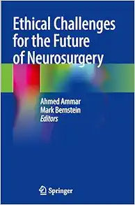 Ethical Challenges for the Future of Neurosurgery
