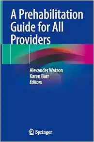 A Prehabilitation Guide for All Providers