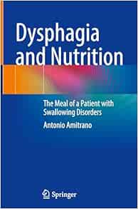 Dysphagia and Nutrition: The Meal of a Patient with Swallowing Disorders
