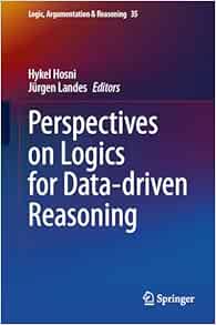Perspectives on Logics for Data-driven Reasoning (Logic, Argumentation & Reasoning, 35)