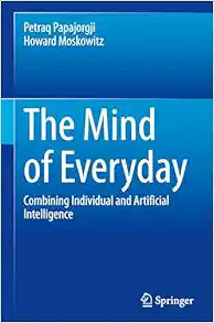 The Mind of Everyday: Combining Individual and Artificial Intelligence
