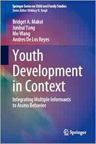 Youth Development in Context: Integrating Multiple Informants to Assess Behavior (Springer Series on Child and Family Studies)