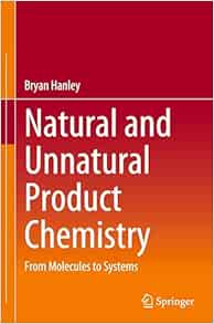 Natural and Unnatural Product Chemistry: From Molecules to Systems
