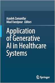 Application of Generative AI in Healthcare Systems