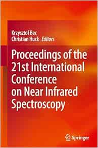 Proceedings of the 21st International Conference on Near Infrared Spectroscopy