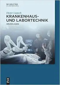 Krankenhaus- und Labortechnik: Grundlagen (German Edition)