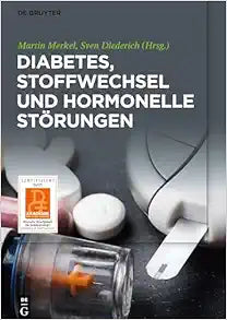Diabetes, Stoffwechsel und hormonelle Störungen (German Edition)