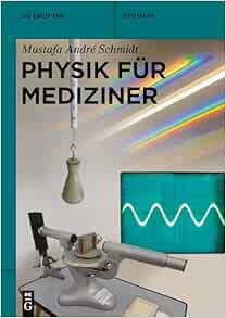 Physik für Mediziner (De Gruyter Studium) (German Edition)