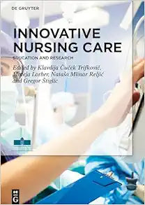 Innovative Nursing Care: Education and Research