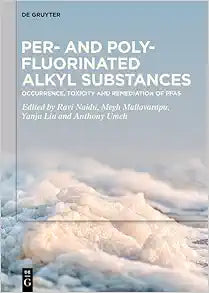 Per- and Polyfluorinated Alkyl Substances: Occurrence, Toxicity and Remediation of PFAS