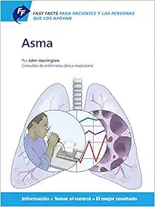 Fast Facts para pacientes y las personas que los apoyan: asma (Spanish Edition)