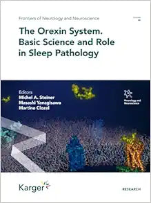 The Orexin System – Basic Science and Role in Sleep Pathology