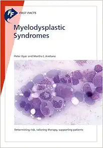 Fast Facts: Myelodysplastic Syndromes