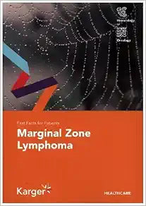 Fast Facts for Patients: Marginal Zone Lymphoma