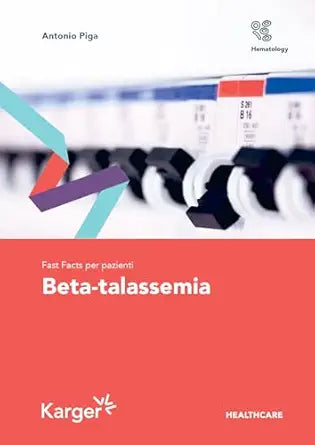Fast Facts per pazienti: Beta-talassemia (Italian Edition)