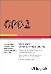 OPD-2 im Psychotherapie-Antrag: Psychodynamische Diagnostik und Fallformulierung, 2nd Edition