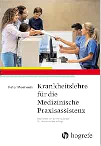 Krankheitslehre für die Medizinische Praxisassistenz, 15th Edition