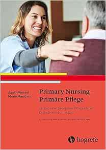Primary Nursing – Primäre Pflege: Ein personenbezogenes Pflegesystem, 4th Edition