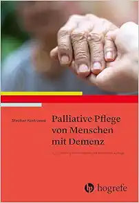 Palliative Pflege von Menschen mit Demenz, 3rd Edition