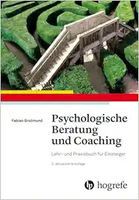 Psychologische Beratung und Coaching, 3rd Edition