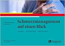 Schmerzmanagement auf einen Blick: Wissen – Kompetenz – Performanz