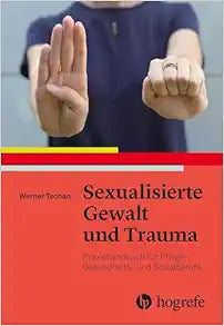 Sexualisierte Gewalt und Trauma