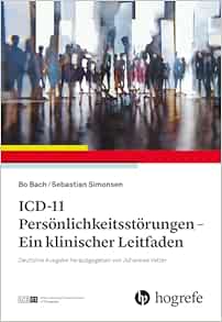 ICD-11 Persönlichkeitsstörungen: Ein klinischer Leitfaden