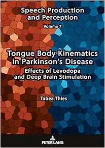 Tongue Body Kinematics in Parkinson’s Disease: Effects of Levodopa and Deep Brain Stimulation (Speech Production and Perception)