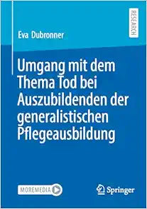 Umgang mit dem Thema Tod bei Auszubildenden der generalistischen Pflegeausbildung (German Edition)