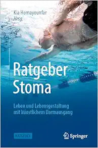 Ratgeber Stoma: Leben und Lebensgestaltung mit künstlichem Darmausgang (German Edition)