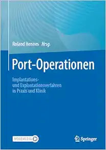 Port-Operationen: Implantations- und Explantationsverfahren in Praxis und Klinik (German Edition)