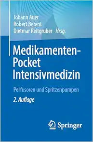 Medikamenten-Pocket Intensivmedizin: Perfusoren und Spritzenpumpen (German Edition), 2nd Edition