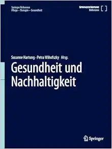 Gesundheit und Nachhaltigkeit (Springer Reference Pflege – Therapie – Gesundheit) (German Edition)