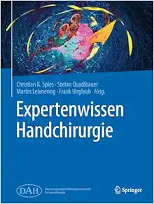 Expertenwissen Handchirurgie: Expertenwissen Orthopädie und Unfallchirurgie (German Edition)