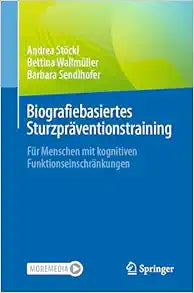 Biografiebasiertes Sturzpräventionstraining: Für Menschen mit kognitiven Funktionseinschränkungen (German Edition)