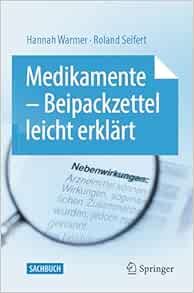 Medikamente – Beipackzettel leicht erklärt (German Edition)