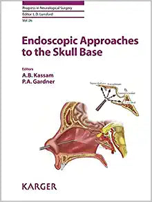 Endoscopic Approaches to the Skull Base (Progress in Neurological Surgery, Vol. 26)