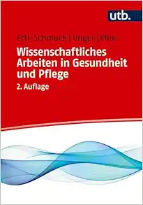 Wissenschaftliches Arbeiten in Gesundheit und Pflege
