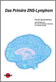 Das Primäre ZNS-Lymphom (UNI-MED Science)