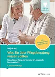 Was Sie über Pflegeberatung wissen sollten, 5th Updated Edition