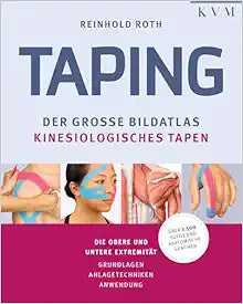 Taping: Der große Bildatlas kinesiologisches Tapen