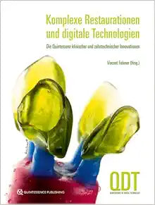 Komplexe Restaurationen und digitale Technologien